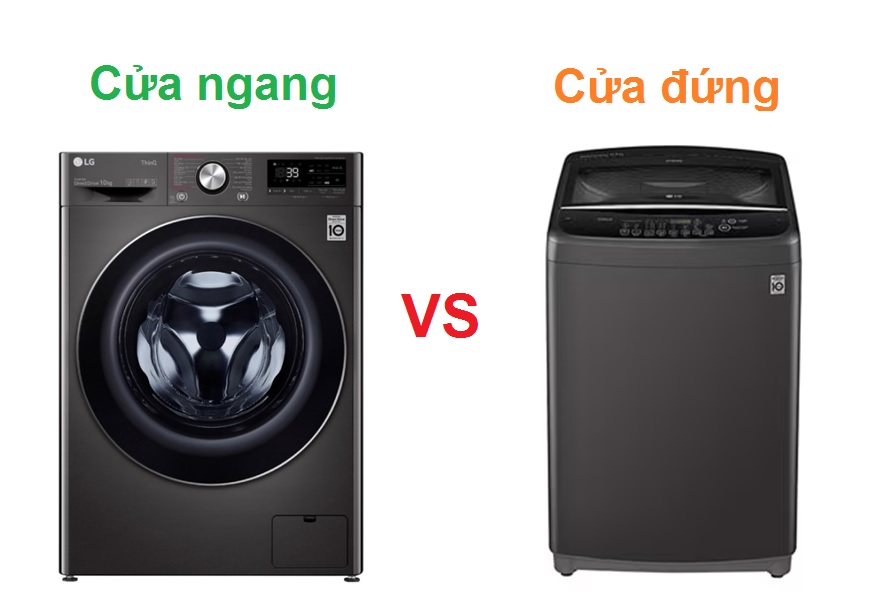 So sánh máy giặt cửa ngang và cửa đứng: Nên chọn loại nào cho gia đình bạn?