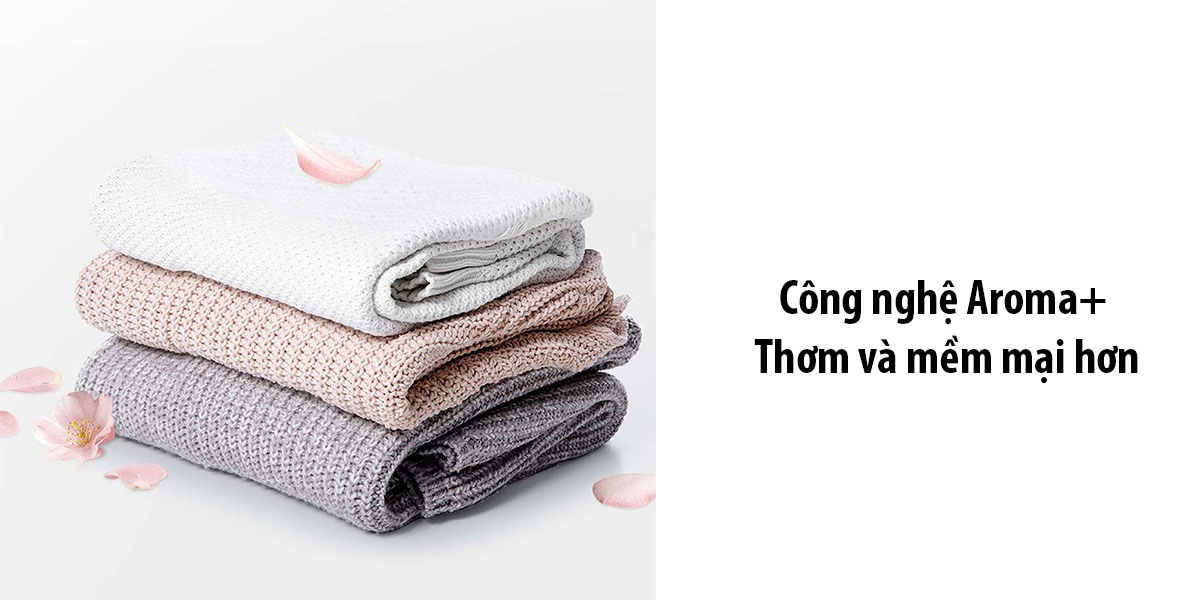 cong-n43 Công nghệ Aroma+ thơm & mềm mại hơn